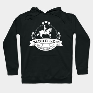 More Leg Dressage Club White Hoodie